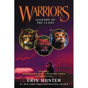Warriors: Legends of the Clans -- Erin Hunter